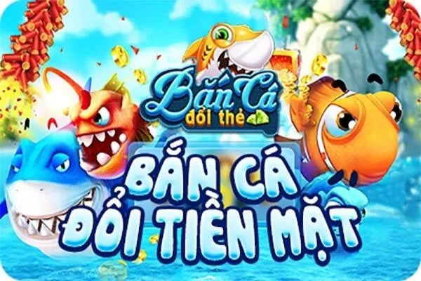 Quy tắc và hướng dẫn chơi game bắn cá đổi tiền thật hàng đầu