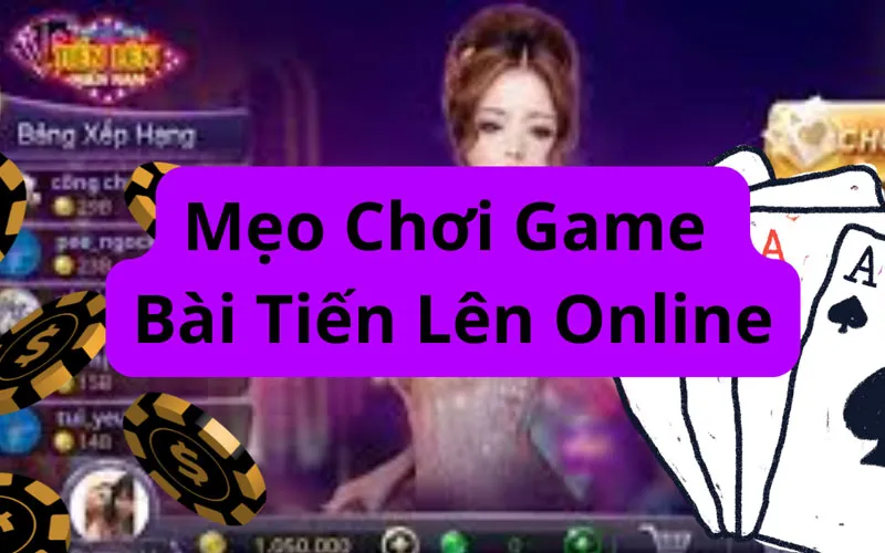 Bật mí thủ thuật chơi bài ăn tiền hiệu quả